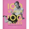 Laurence King Extras 100 Women - 100 Styles: The Women Who Changed The Way We Look, Hardback