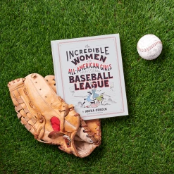 Chronicle Books The Incredible Women Of The All-American Girls Professional Baseball League, Hardback