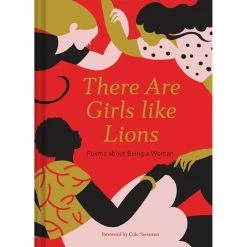Chronicle Books Extras There Are Girls Like Lions: Poems About Being A Woman, Hardback
